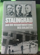 Stalingrad und die Verantwortung des Soldaten -  Heinrich Graf von Einsiedel ?