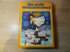 Felicitas Kuhn: Das große Weihnachtsbuch - Geschichten, Lieder, Backen, Basteln
