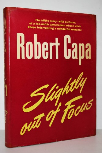 Robert capa slightly - slightly, of