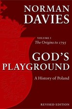 God's Playground A History of
