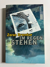 Im Regen stehen Drvenkar, Zoran: