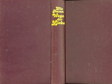Elia Kazan Wege der Liebe - Roman - Auflage 1980