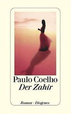 Der Zahir von Coelho, Paulo |