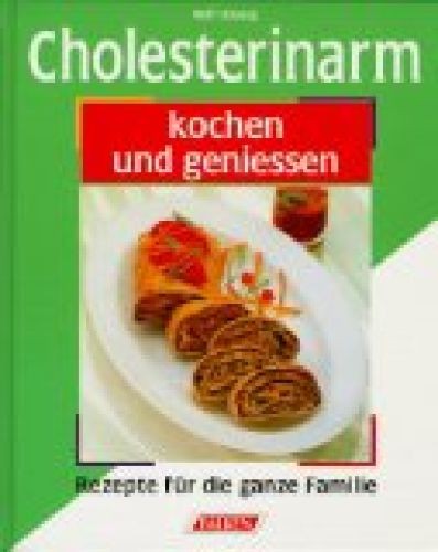 Cholesterinarm kochen und