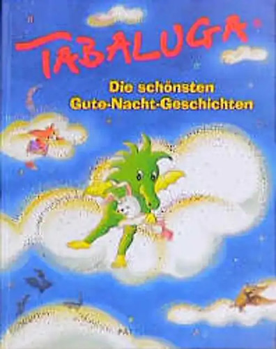 Tabaluga die schönsten - -,