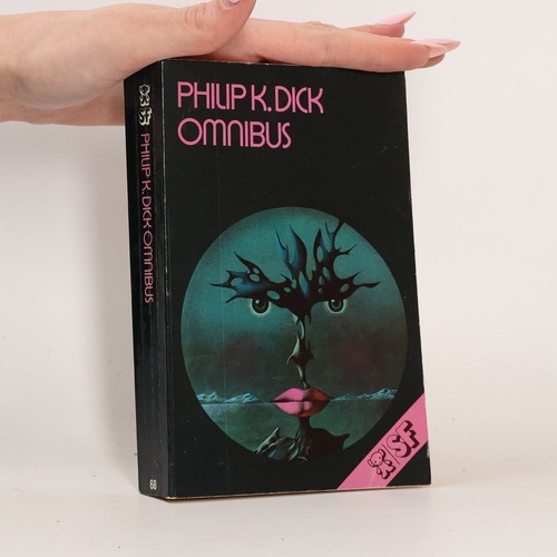 Philip dick omnibus - philip, omnibus 