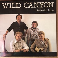 Wild Canyon This World Of Ours