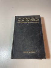 Taschenbuch Für Den Maschinenbau 1 1924 Von H. Dubbel Vierte Auflage 