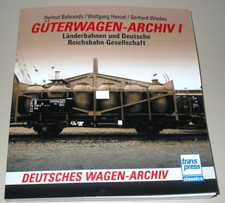 Güterwagen Archiv I Länderbahnen und Deutsche Reichsbahn Gesellschaft Buch NEU