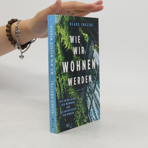 Wie wir wohnen werden -  , | 