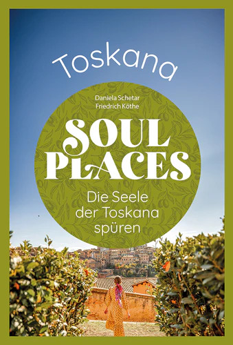 Soul places toskana die - -,