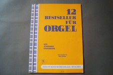 12 Bestseller für Orgel Heft