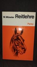 Reitlehre. Müseler, Wilhelm: