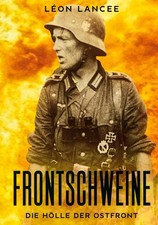 Frontschweine Léon Lancee