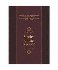 Stories of the Republic, George Haven Putnam