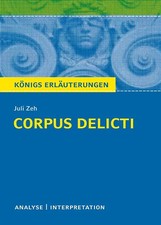 Corpus Delicti: Ein Prozess von Juli Zeh