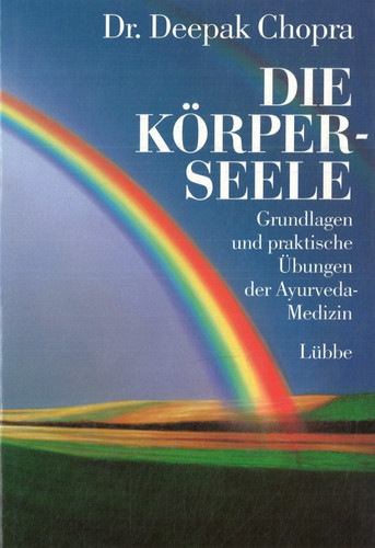 Die körperseele deepak - die, körperseele-