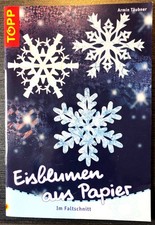 Bastelbuch Weihnachten: Eisblumen aus Papier