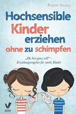 "Du bist ganz toll!" - Erziehungsratgeber für starke Kinder: Hochsensible Kinder