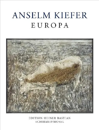 Anselm kiefer europa - kiefer,,