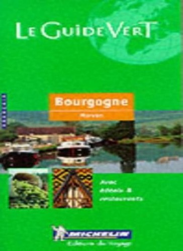Bourgogne green guide - bourgogne,
