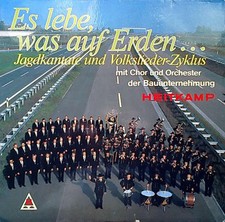 Chor Und Orchester Der Bauunternehmung Heitkamp - Es Lebe, Was Auf Vinyl 174602