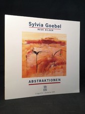 Sylvia Goebel. Neue Bilder