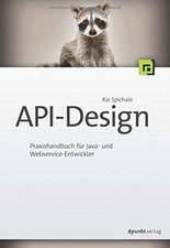 API-Design: Praxishandbuch für Java- und Webservice-... | Buch | Zustand wie neu