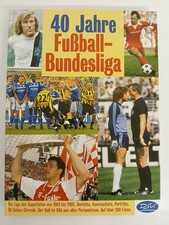 40 Jahre Fussball-Bundesliga: Das große Fussball-Buch Das große Fussball-Buch