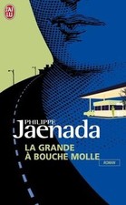 La grande à bouche molle von