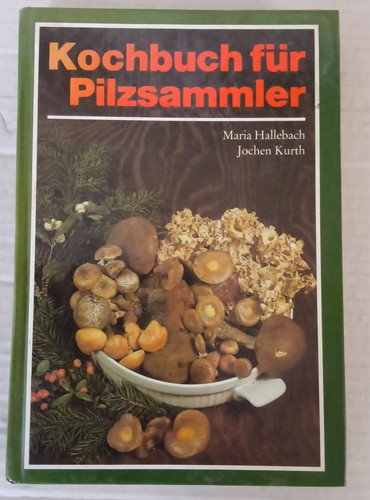 Kochbuch für pilzsammler - pilzsammler,