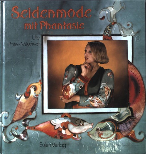 Seidenmode mit phantasie - seidenmode,