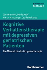 Kognitive Verhaltenstherapie mit depressiven geriatrischen Patienten: Ein M ...