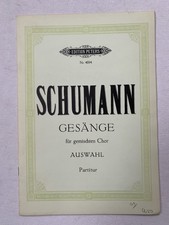Noten . Schumann. Gesänge für gemischten Chor. Auswahl. Partitur.