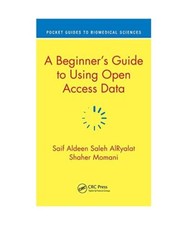 A Beginner's Guide to Using Open Access Data, Saif Aldeen Saleh 