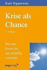 Krise als Chance von Kurt Tepperwein (2011, Taschenbuch)