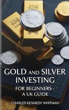 Gold and silver investing for
