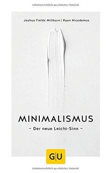 Minimalismus der neue - der,