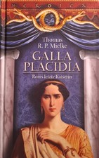 Galla Placidia von Thomas R.P. Mielke   A7