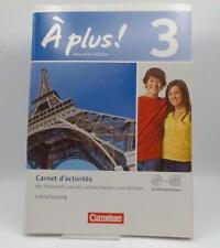 A Plus 3 Carnet d'activites Lehrerfassung Nouvelle Edition mit Lösungen CD