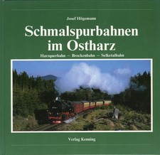 Schmalspurbahnen im Ostharz /