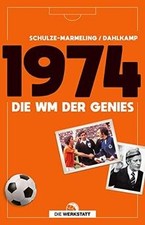 1974: Die WM der Genies von