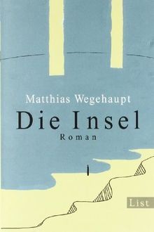 Die insel von wegehaupt - |, buch