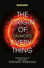New Scientist: The Origin of (almost) Everything