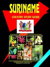 Suriname Country Study Guide (World Country Study Guide by Ibp Usa, Internation