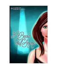 il bacio dell'anima, Debora Scarico