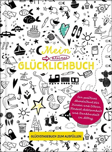 Mein kleines glücklichbuch - kleines,