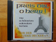 Chor der Brauerei Becker, Si.Ingbert, CD, Preis Dir o Herr  selten-