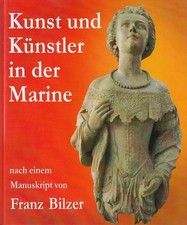 Kunst und Künstler in der Marine : Galionsfigur und Zierat auf Habsburgs Schiffe