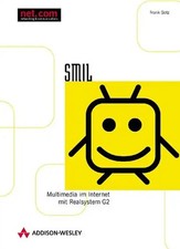 SMIL. Multimedia im Internet mit Realsystem G2